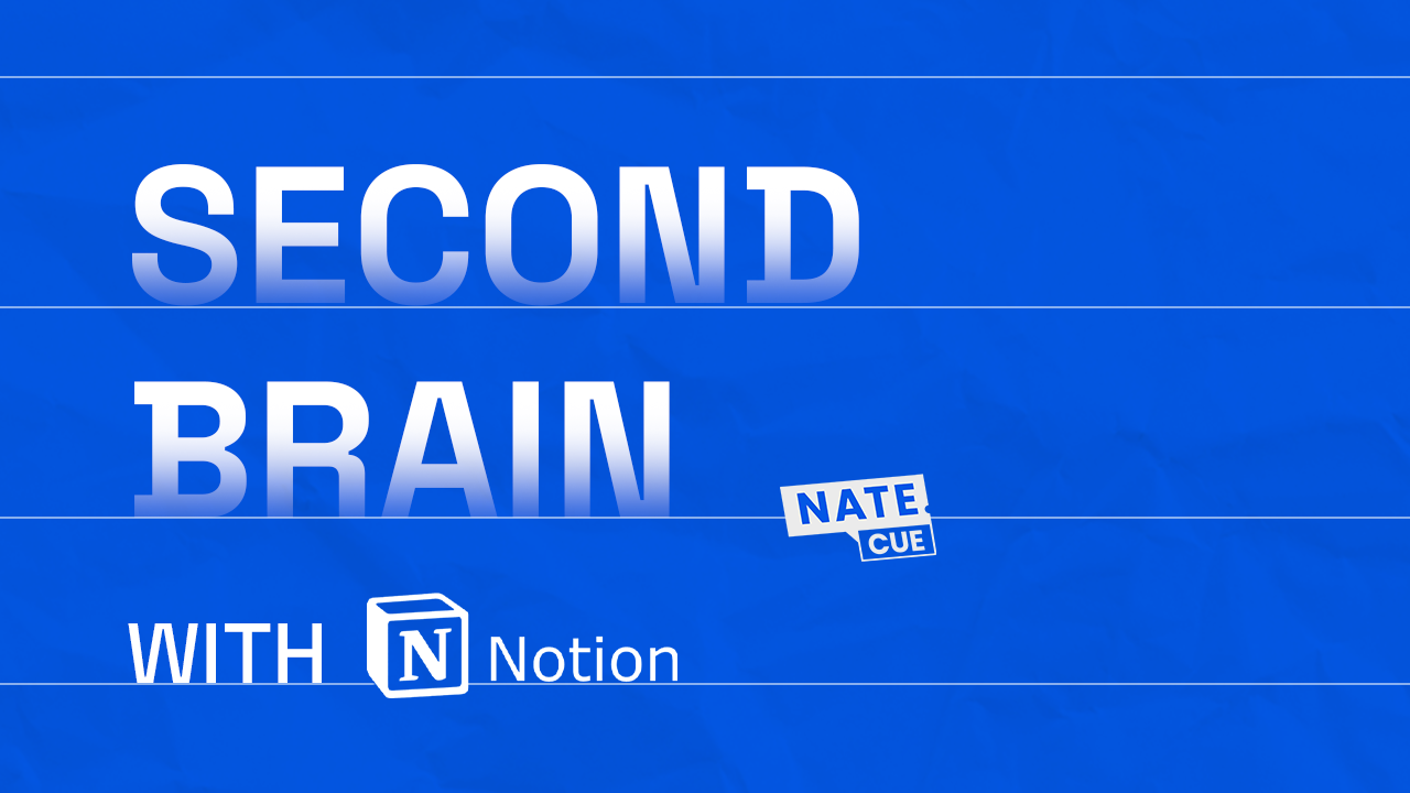 Create Your Second Brain with Notion