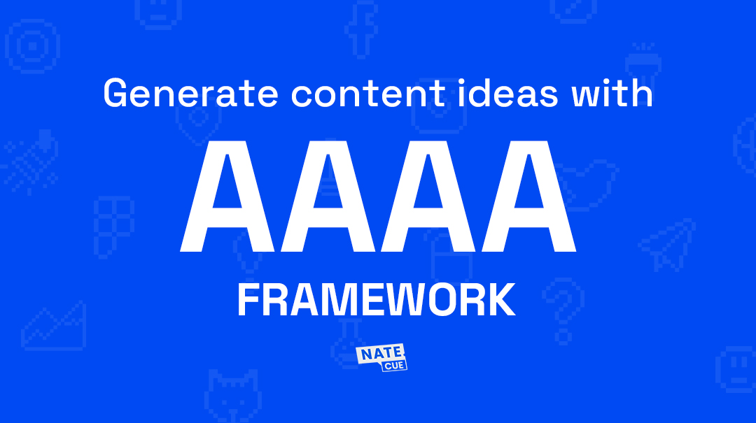 Ý tưởng content vô tận với AAAA Framework
