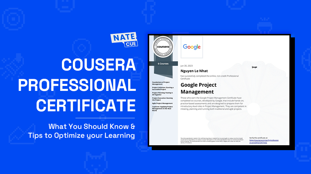 Cousera Professional Certificate - Những gì bạn nên biết &amp; các tips tối ưu hiệu quả học